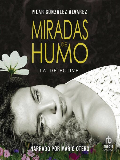 Title details for Miradas de humo by Pilar Gonzalez Alvarez - Available